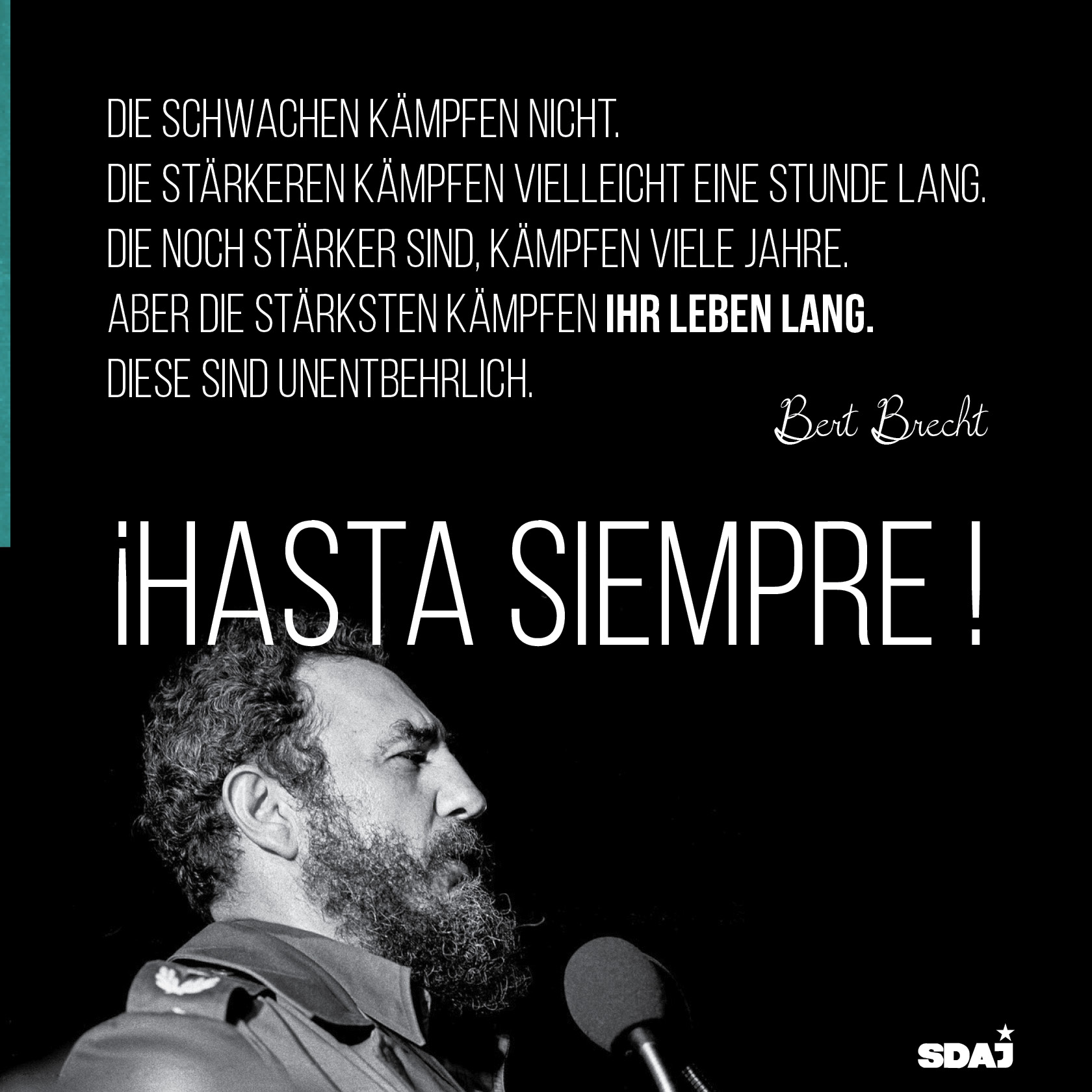 Fidel Castro ist tot – der Kampf geht weiter!