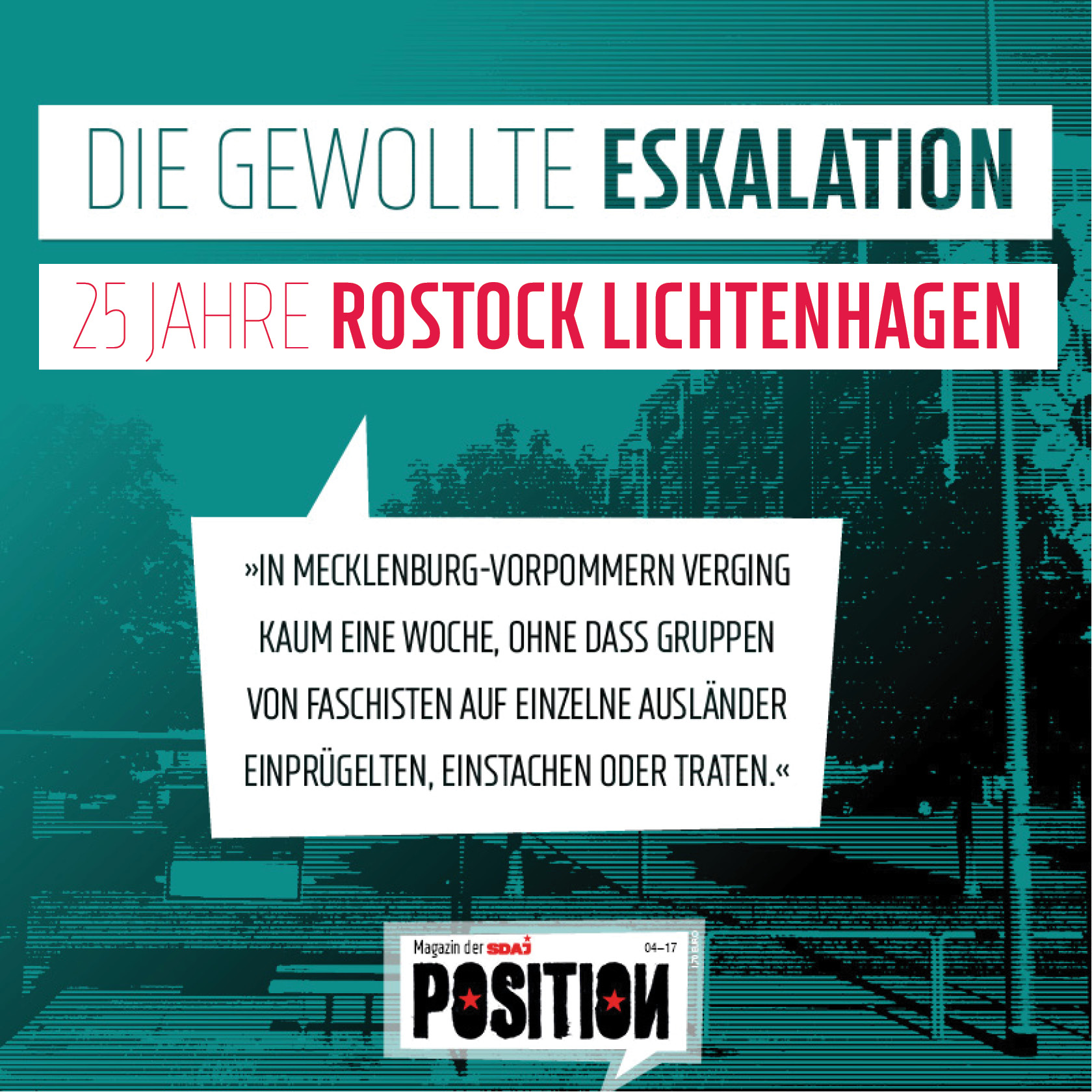 Die gewollte Eskalation –  25 Jahre Rostock-Lichtenhagen