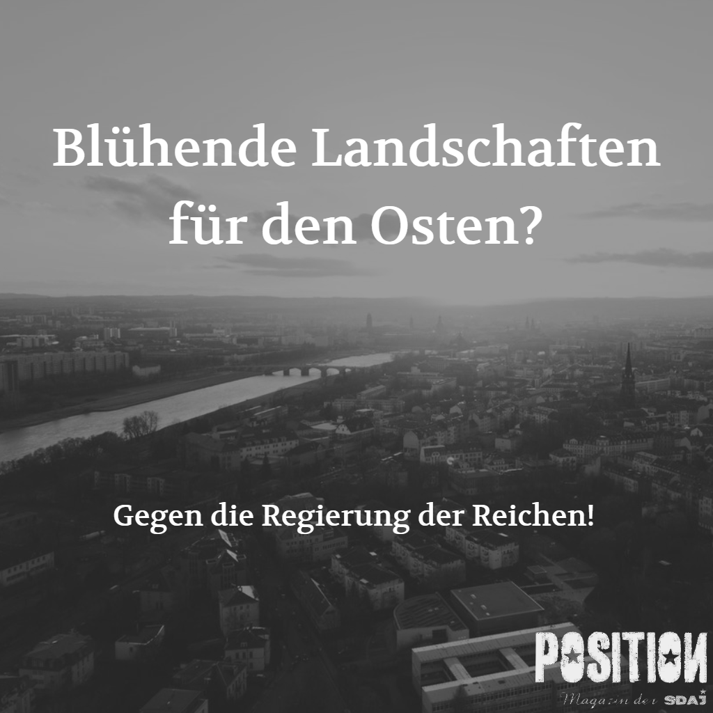 Blühende Landschaften für den Osten? (POSITION4/18)…