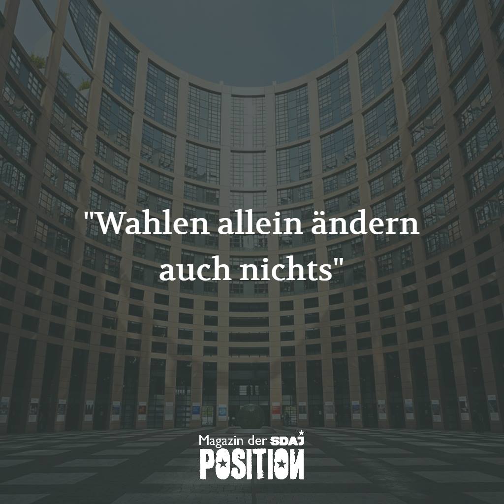 „Wahlen allein ändern auch nichts“ (POSITION #1/19)…