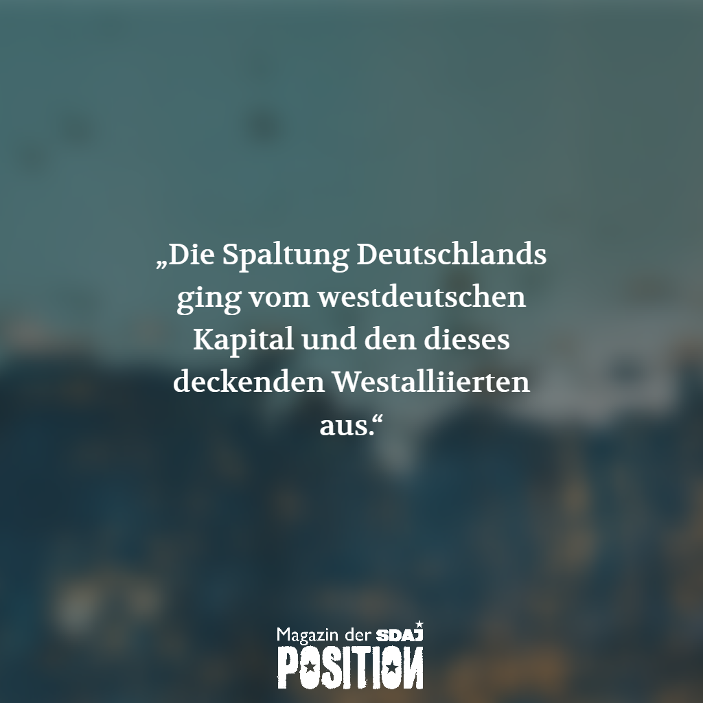 Wer spaltete Deutschland? (POSITION #04/19)