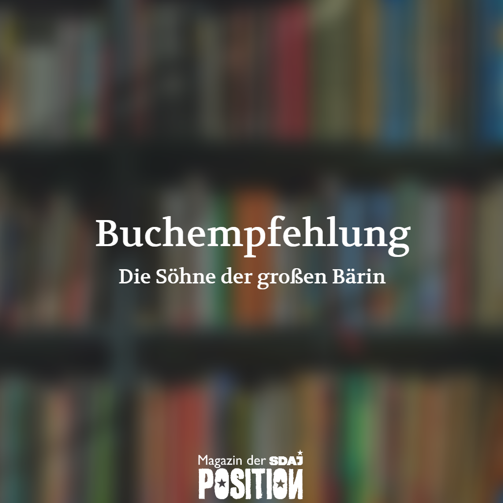Die Söhne der großen Bärin (POSITION #04/19)