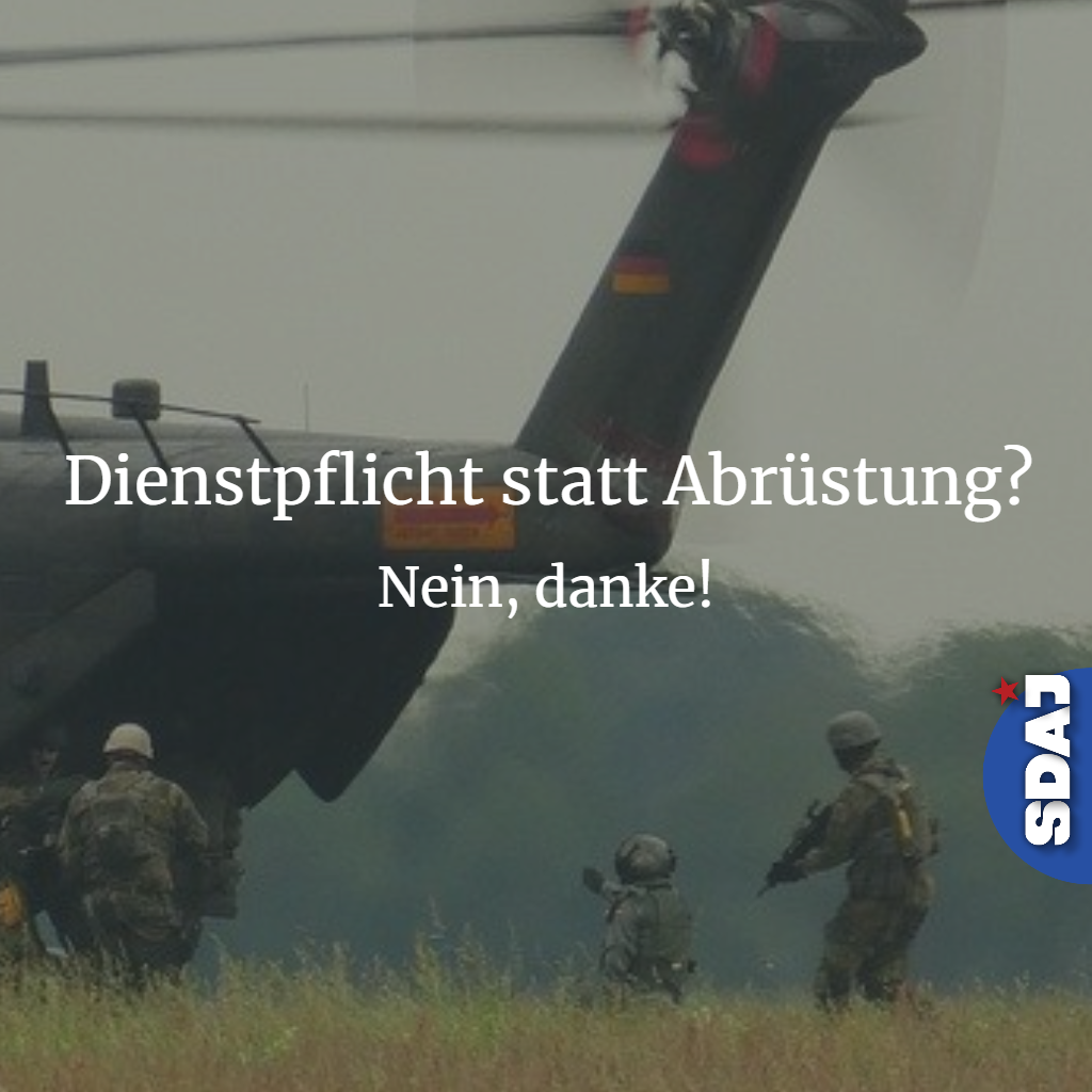 Dienstpflicht statt Abrüstung und mehr Geld für die Pflege? Nein Danke!