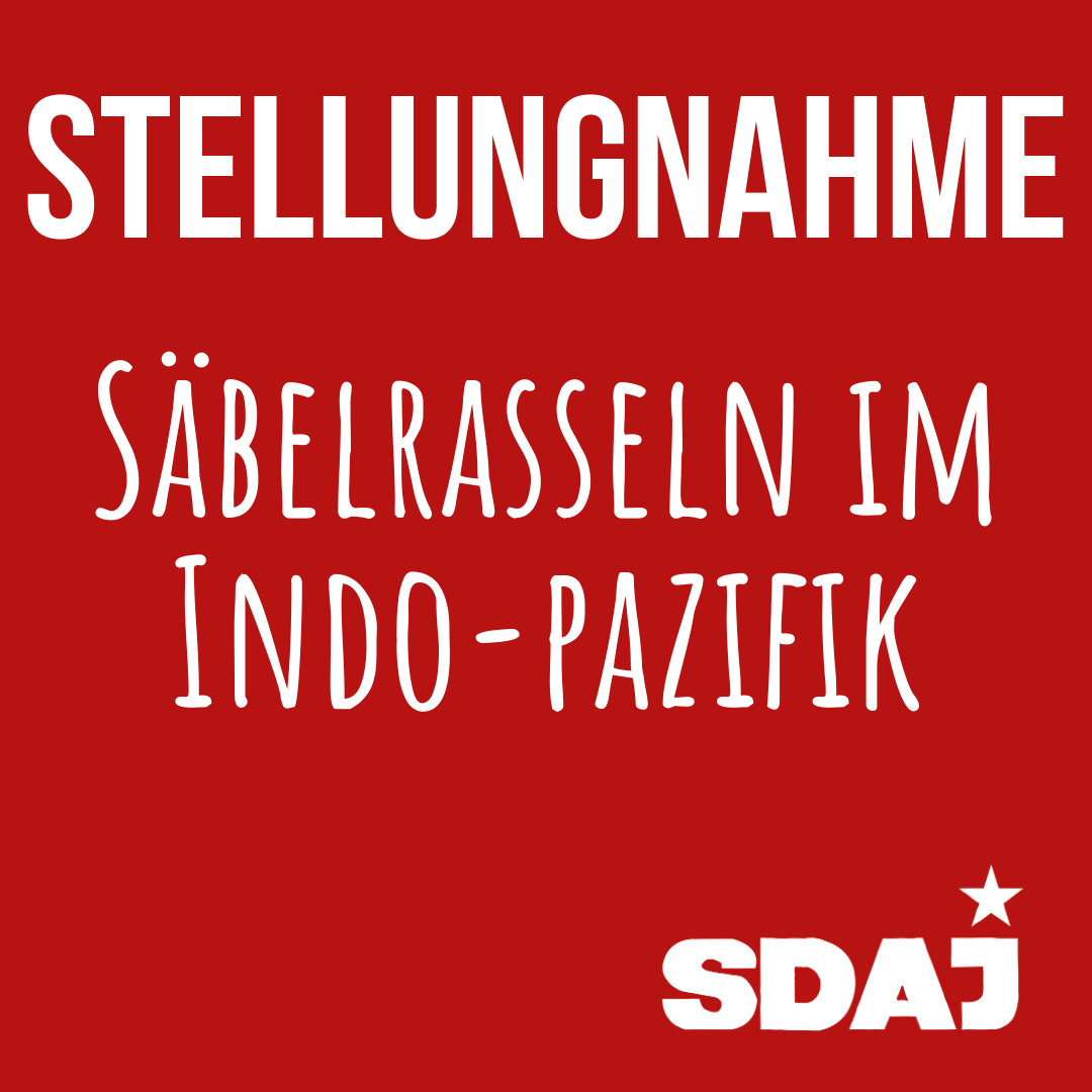 Stellungnahme der Antimilitarismus AG der SDAJ zu den Indo-Pazifik Leitlinien der Bundesregierung