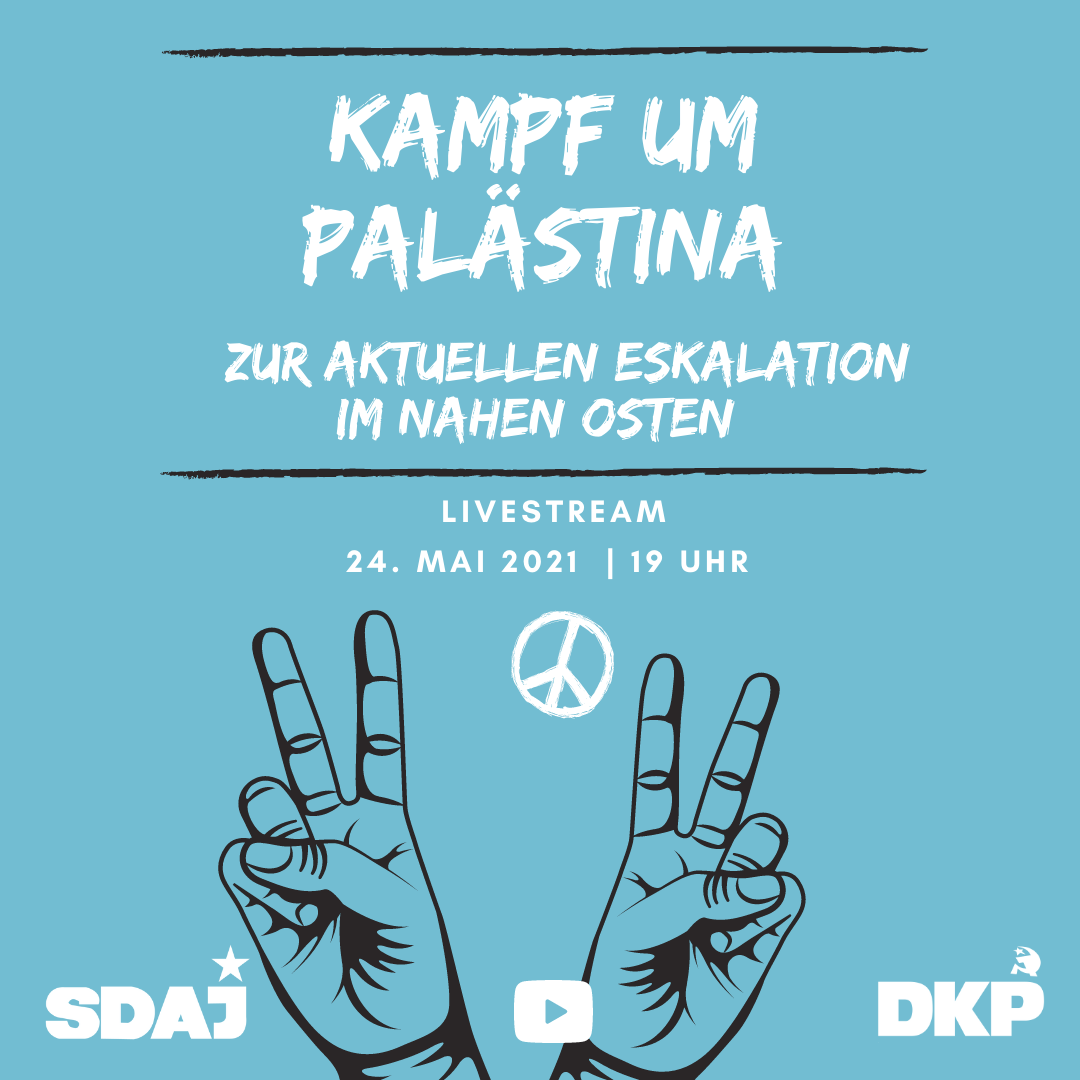 Kampf um Palästina – zur aktuellen Eskalation im Nahen Osten