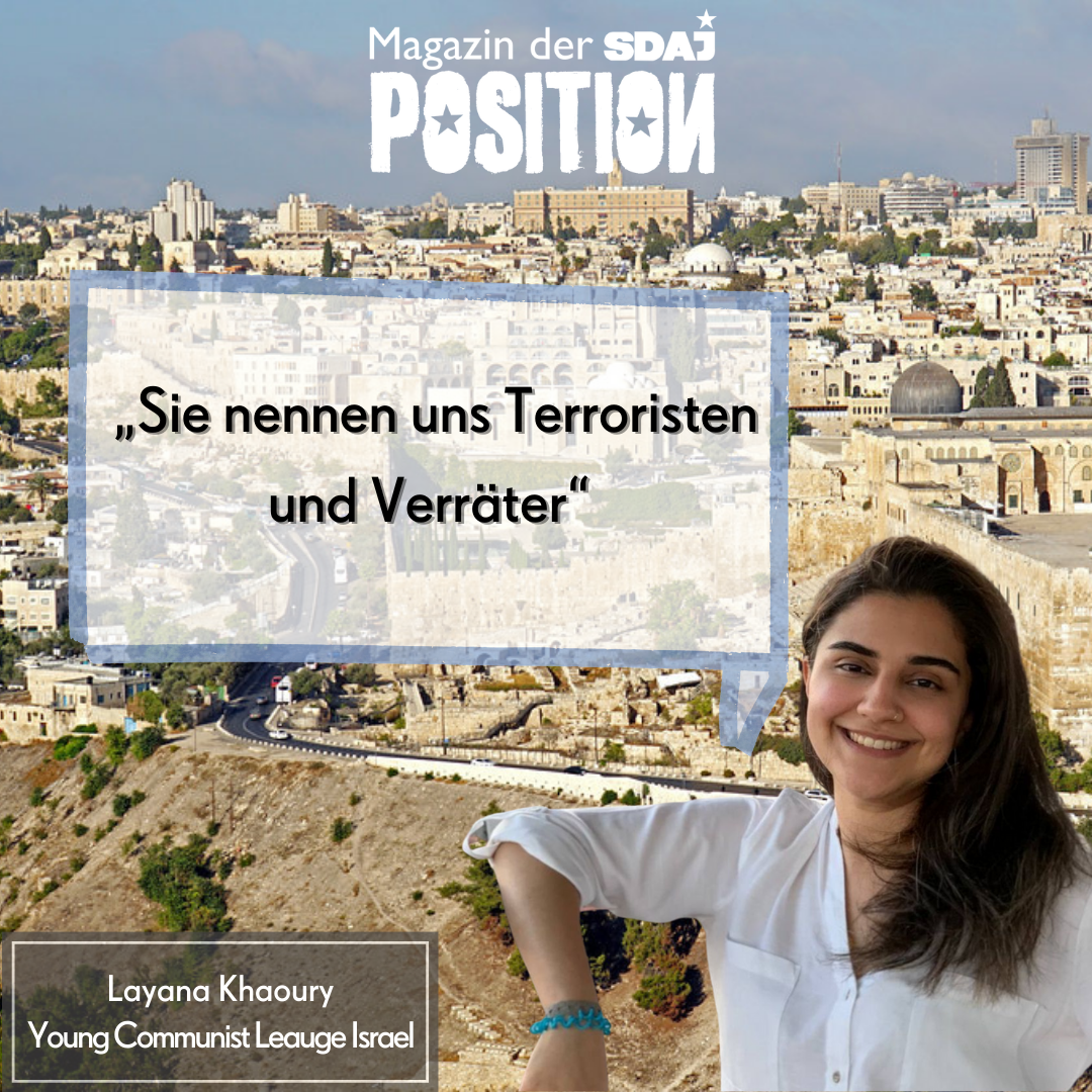 „Sie nennen uns Terroristen und Verräter“ – Interview mit Layana Khaoury (YCLI) zur Eskalation um Palästina