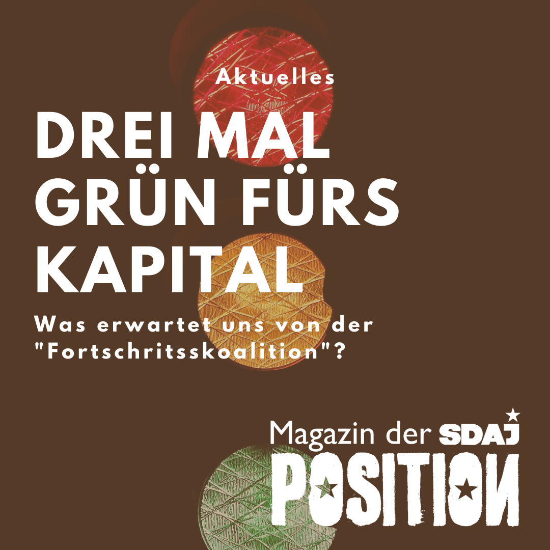 Drei mal Grün fürs Kapital – Was erwartet uns von der „Fortschrittskoalition“?