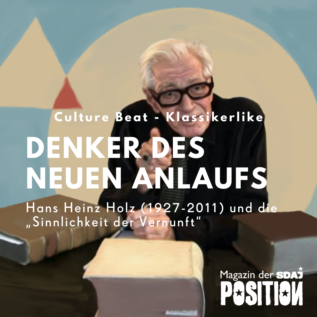 Denker des neuen Anlaufs – Hans Heinz Holz (1927-2011) und die „Sinnlichkeit der Vernunft“