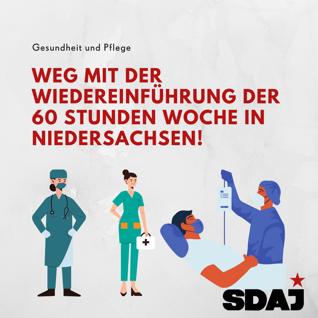 Weg mit der Wiedereinführung der 60-Stunden-Woche in Niedersachsen!
