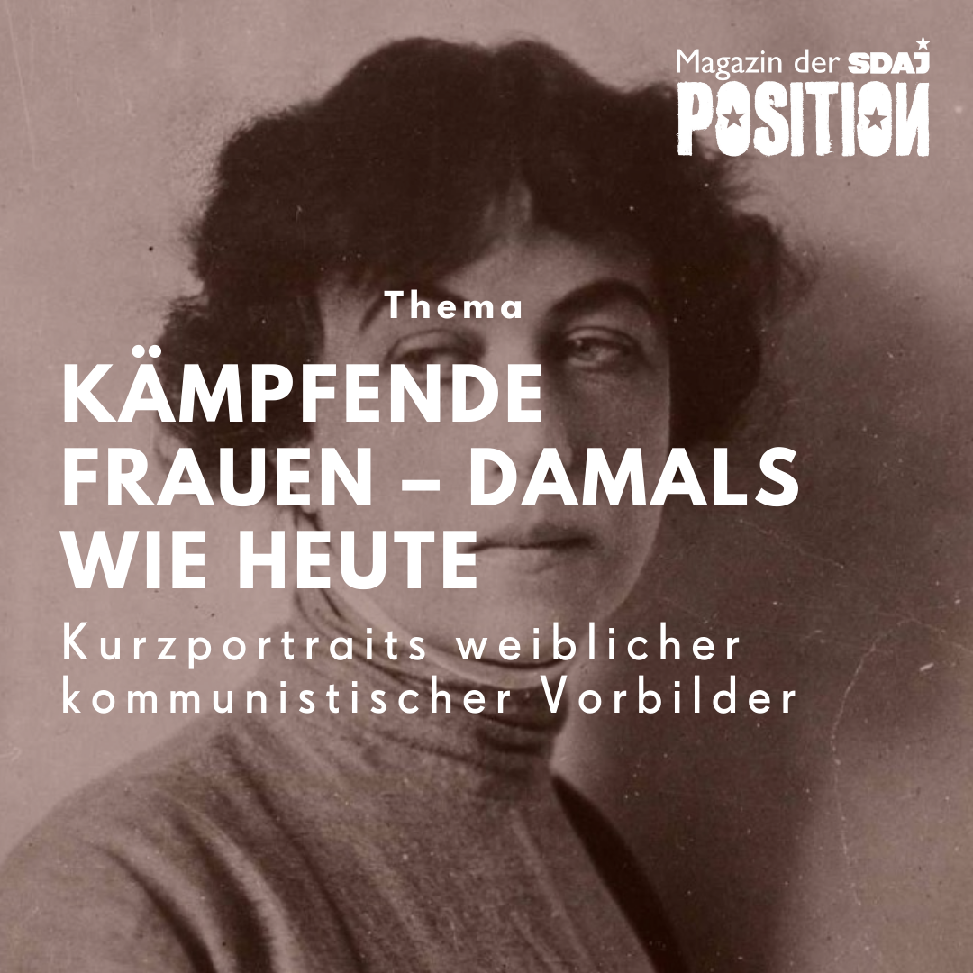 Kämpfende Frauen, Damals wie heute – Kurzportraits weiblicher kommunistischer Vorbilder