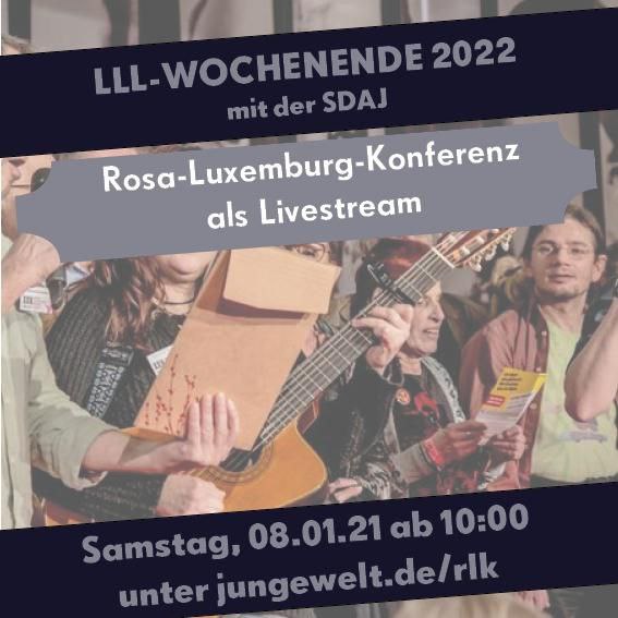LLL Wochenende 2022 – Rosa Luxemburg Konferenz