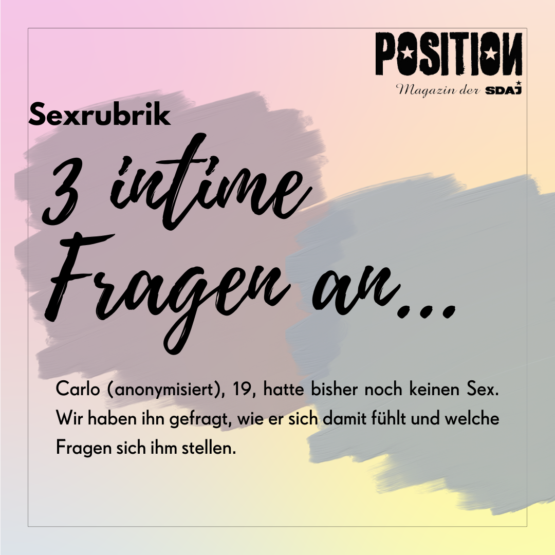 Sexrubrik: Drei intime Fragen an…