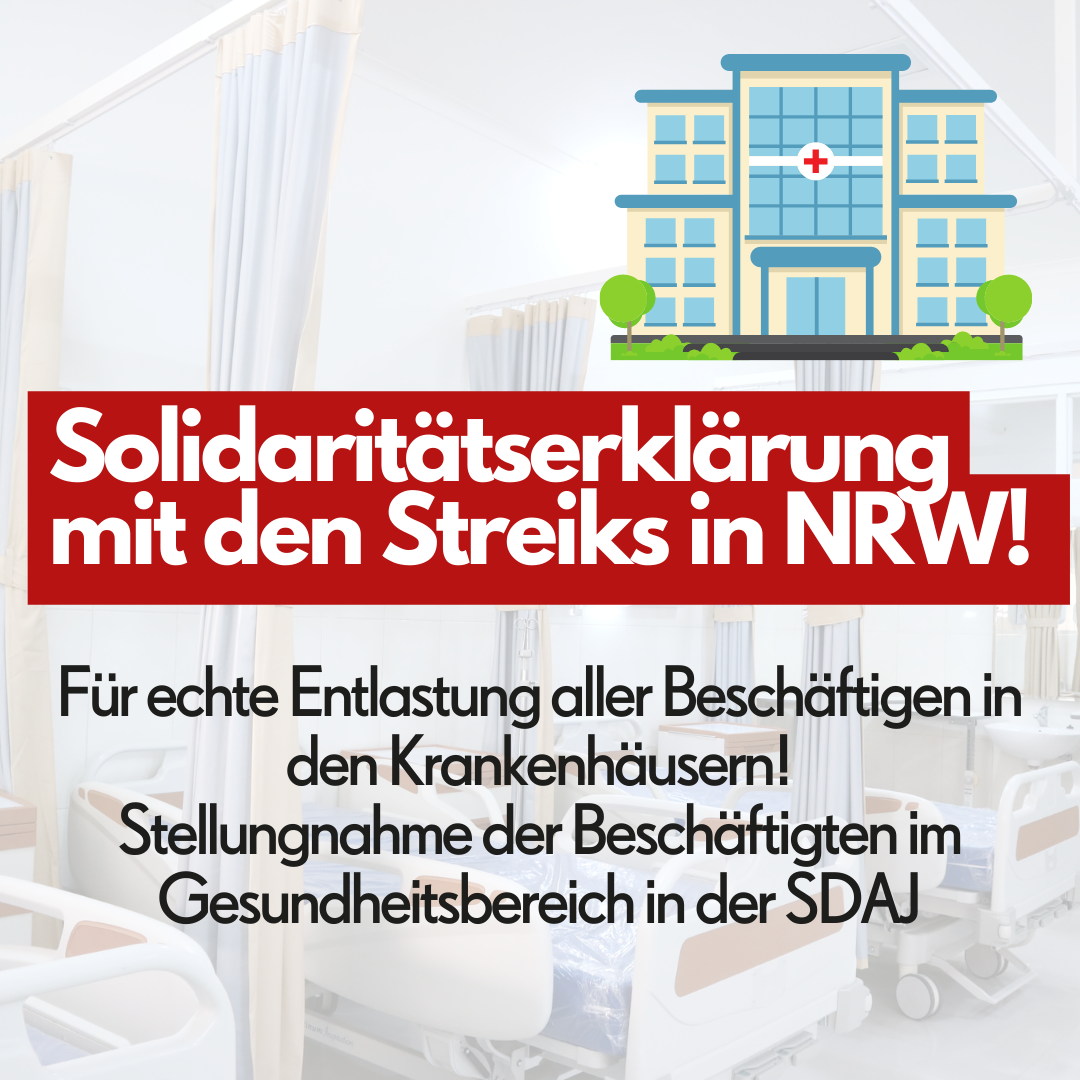 Solidaritätserklärung mit den Streiks in NRW! – Für echte Entlastung aller Beschäftigen in den Krankenhäusern!