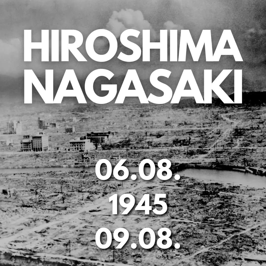 Hiroshima Nagasaki 6.8./9.8.1945