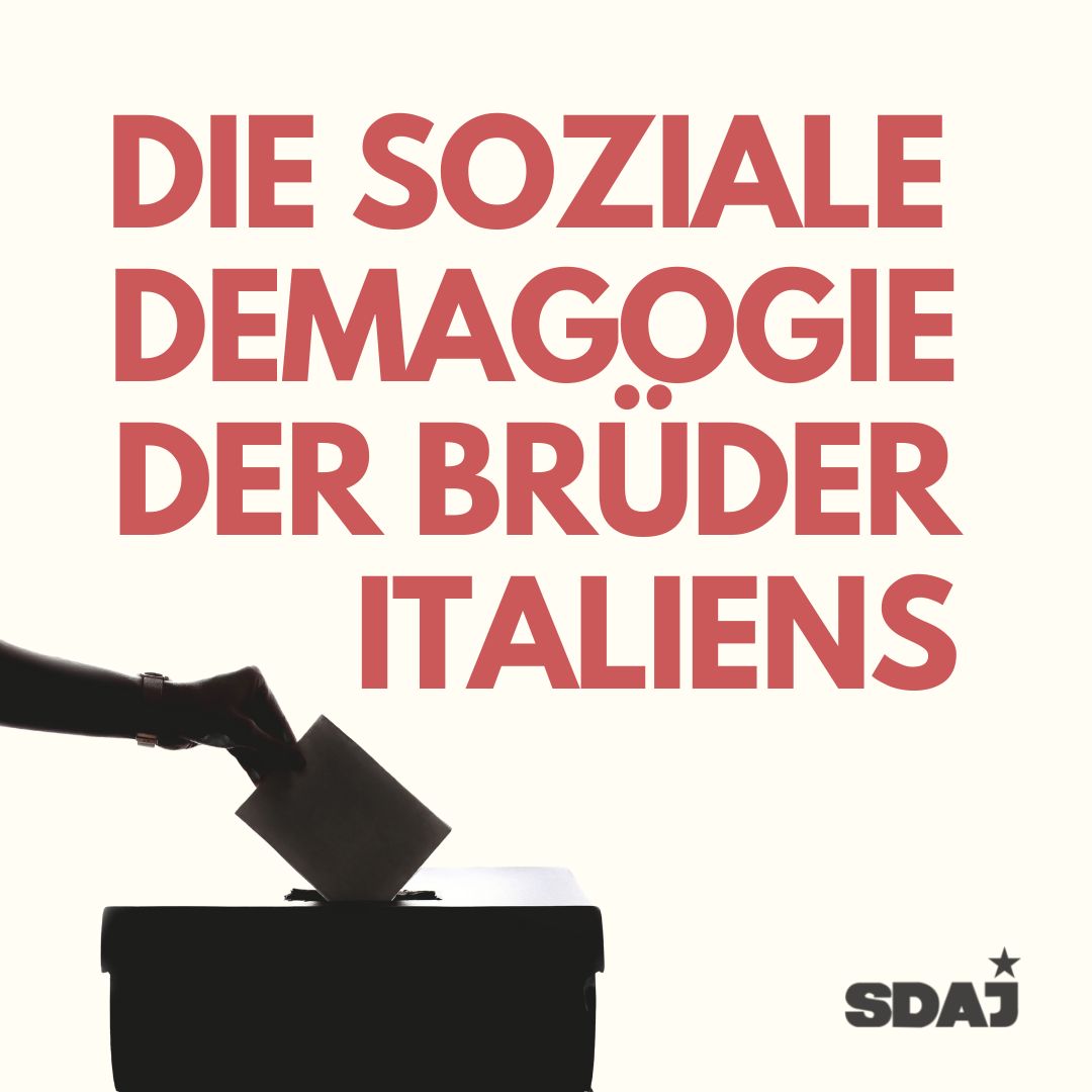 Die Soziale Demagogie der Brüder Italiens