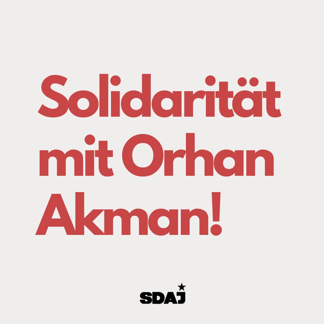 Solidarität mit Orhan Akman