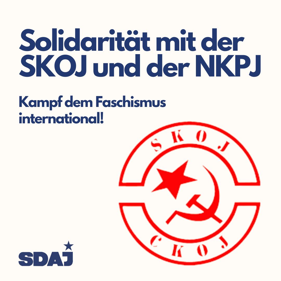 Solidarität mit der SKOJ und der NKPJ!