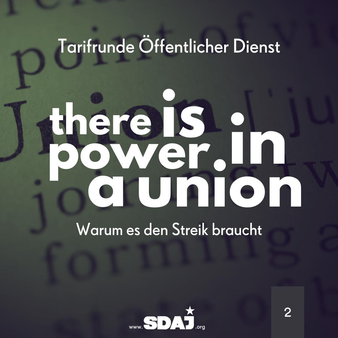 Teil 2: there is power in a union – Warum es den Streik braucht