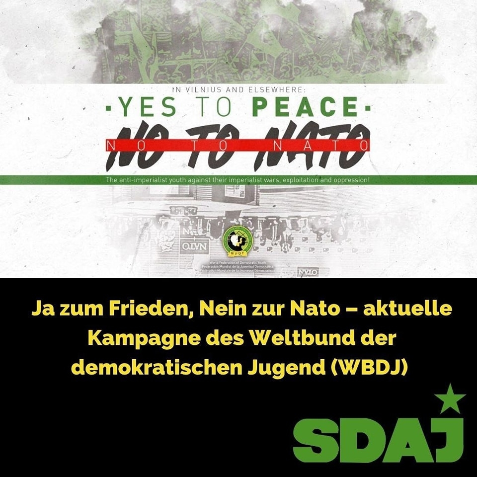 Ja zum Frieden, Nein zur Nato — aktuelle Kampagne des Weltbund der demokratischen Jugend (WBDJ)