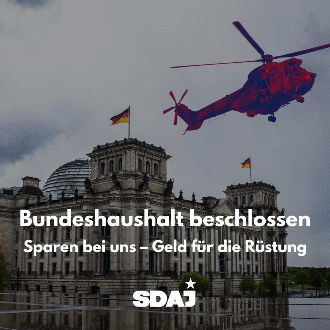 Bundeshaushalt beschlossen – Sparen bei uns – Geld für die Rüstung