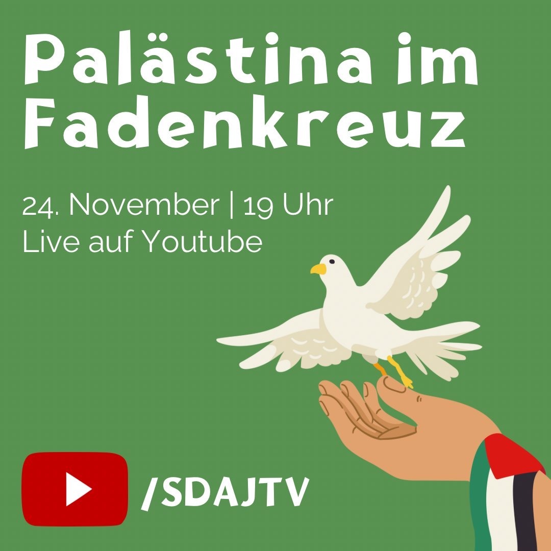 Palästina im Fadenkreuz Livestream auf Youtube @SDAJTV