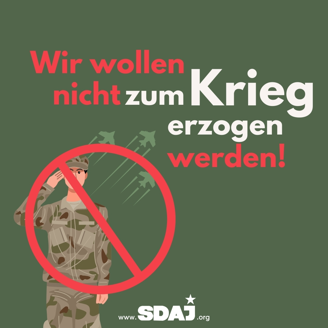 Wir wollen nicht zum Krieg erzogen werden!