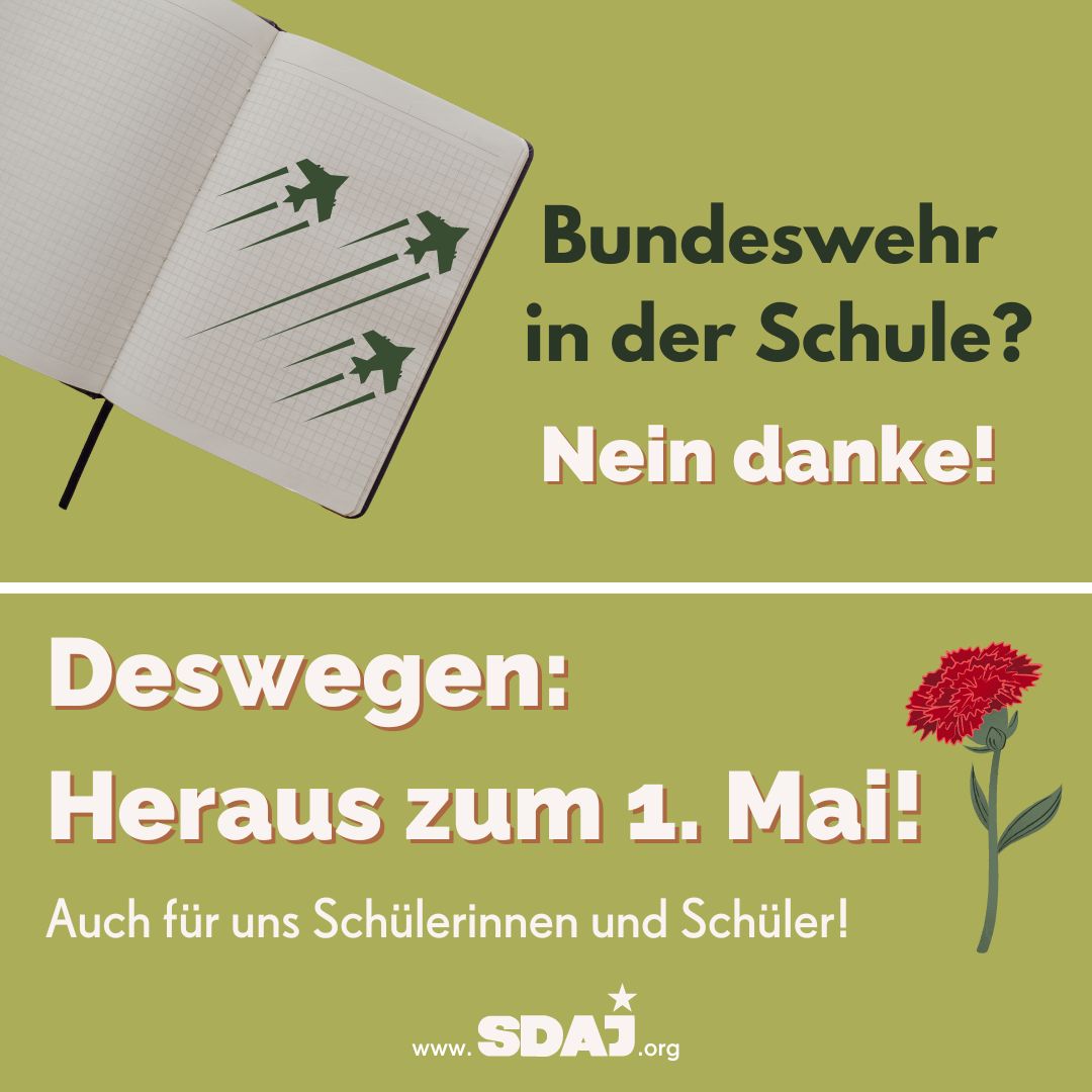 Bundeswehr in der Schule? Nein danke! Deswegen: Heraus zum 1. Mai!