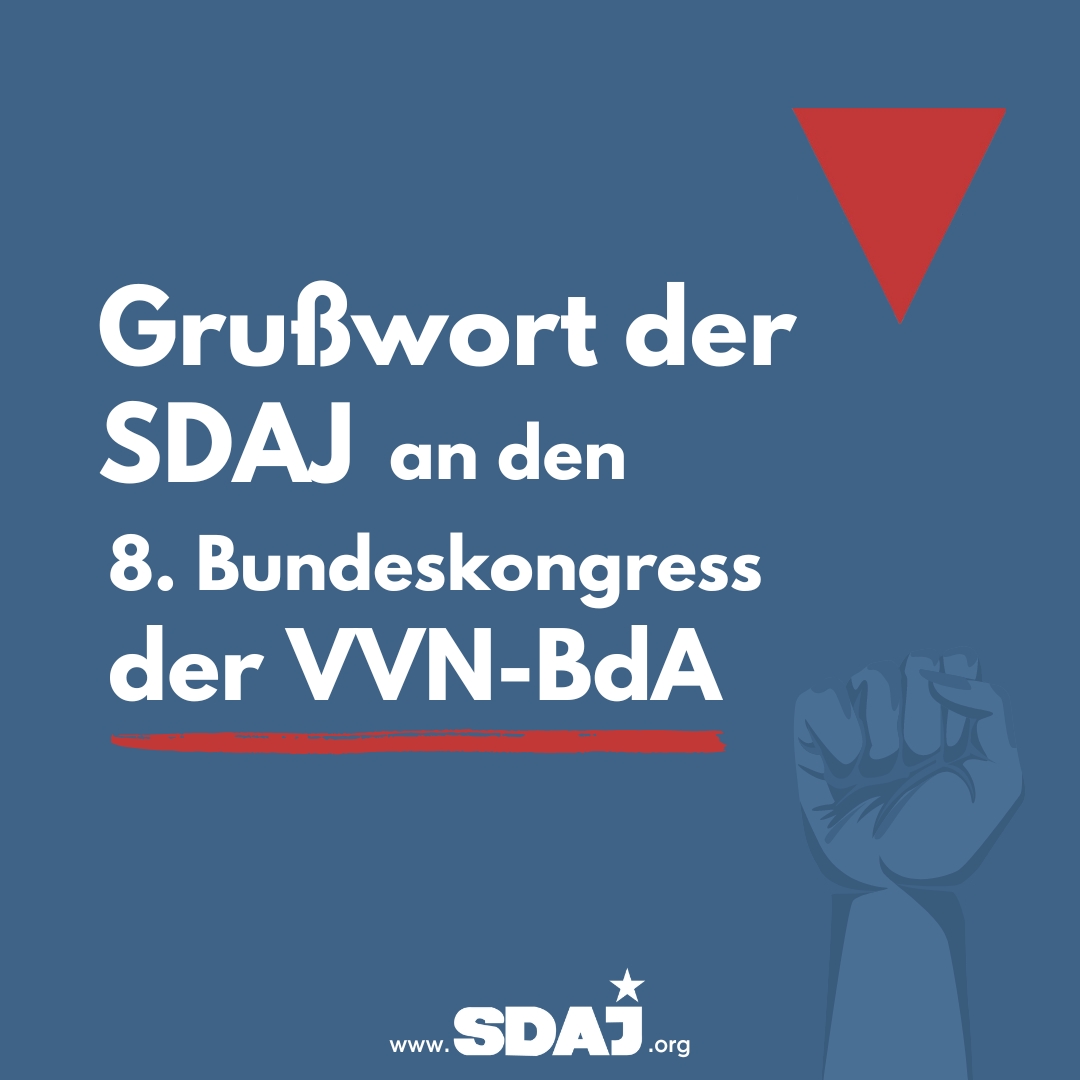 Grußwort der Sozialistischen Deutschen Arbeiterjugend an den 8. Bundeskongress der VVN-BdA