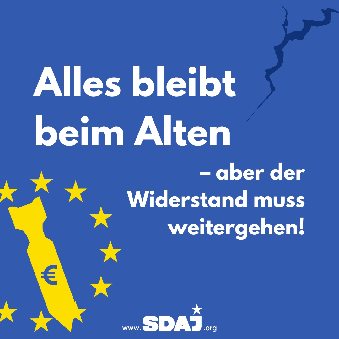Alles bleibt beim Alten – aber der Widerstand muss weitergehen!