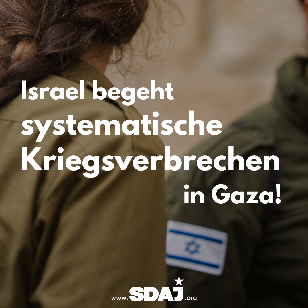 Israel begeht systematische Kriegsverbrechen in Gaza!