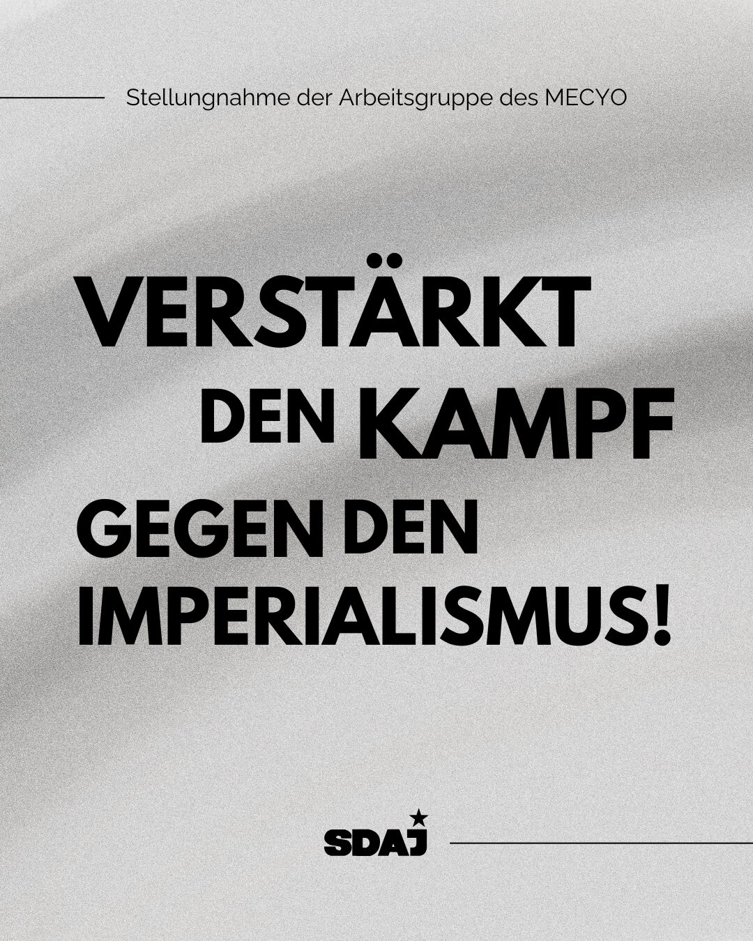 Verstärkt den Kampf gegen den Imperialismus!